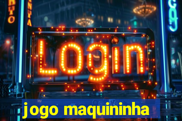 jogo maquininha